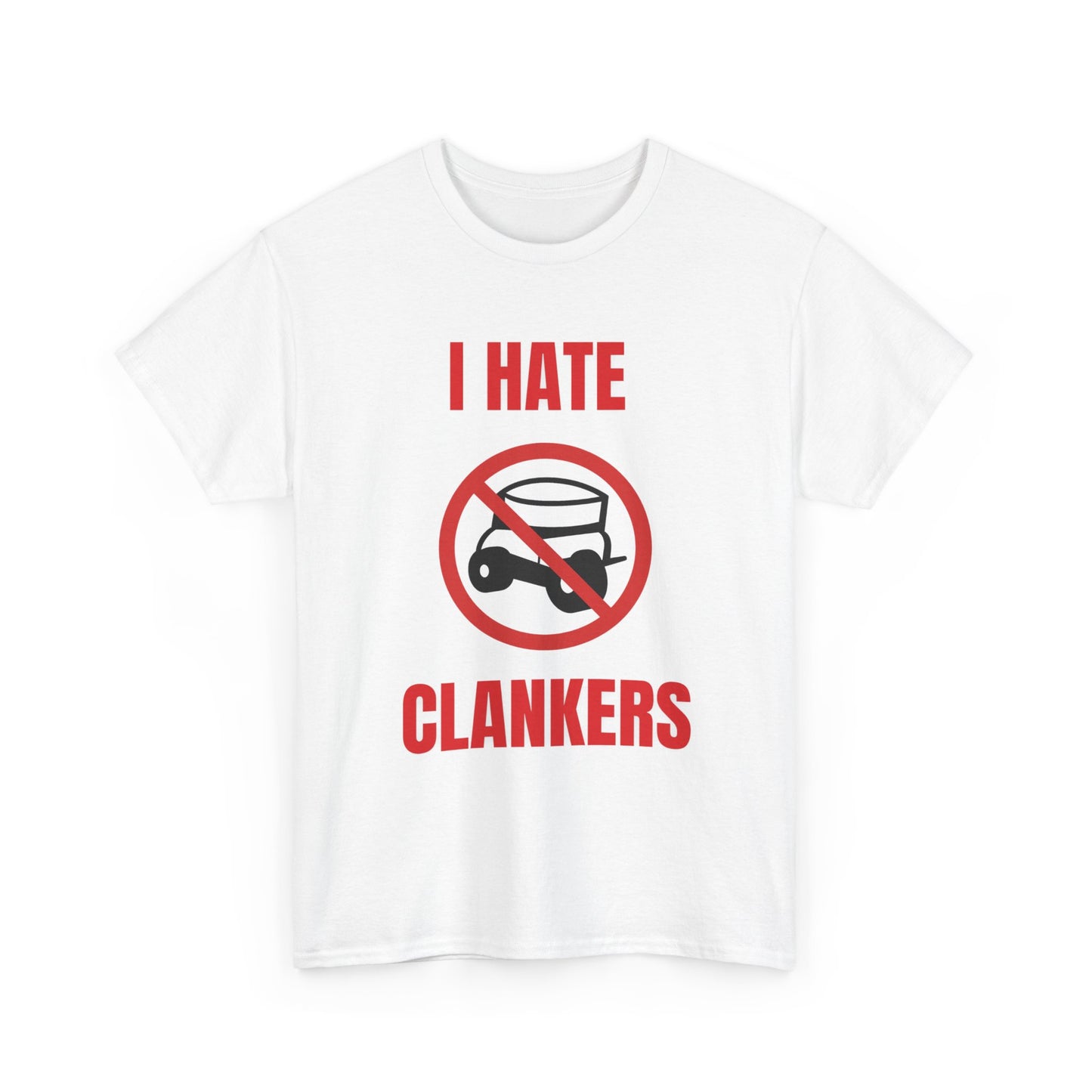 I Hate Clankers T-Shirt