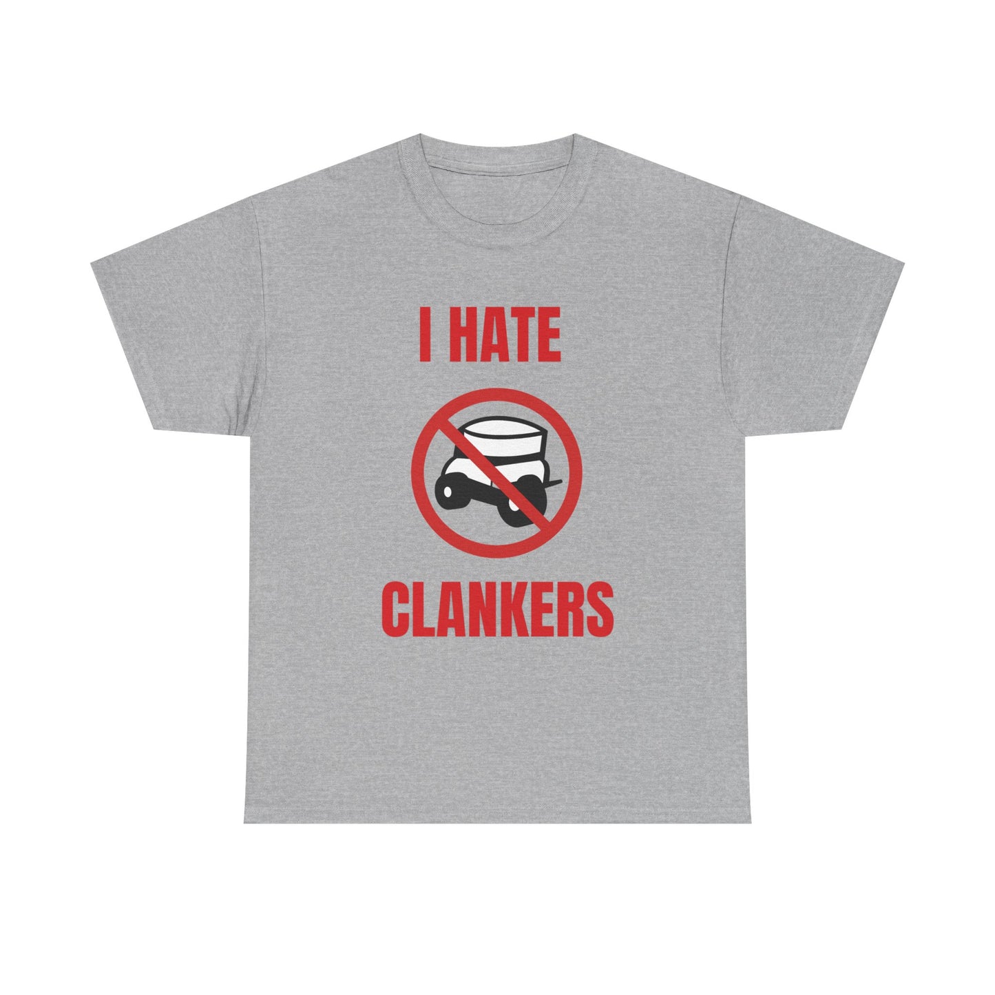 I Hate Clankers T-Shirt