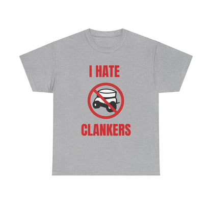 I Hate Clankers T-Shirt