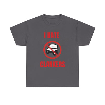 I Hate Clankers T-Shirt