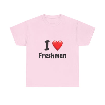 I  Freshmen T-Shirt — College/New Student Welcome Tee