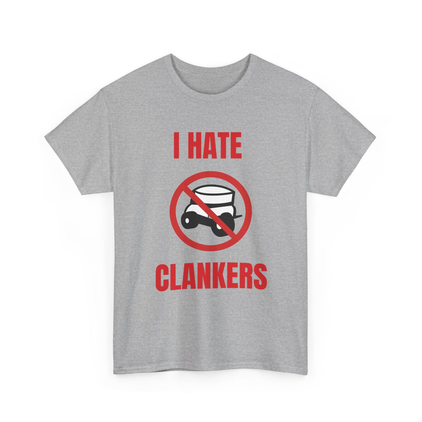 I Hate Clankers T-Shirt
