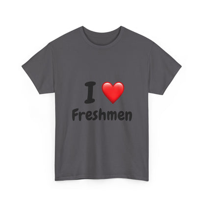 I  Freshmen T-Shirt — College/New Student Welcome Tee