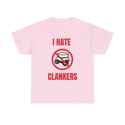 I Hate Clankers T-Shirt