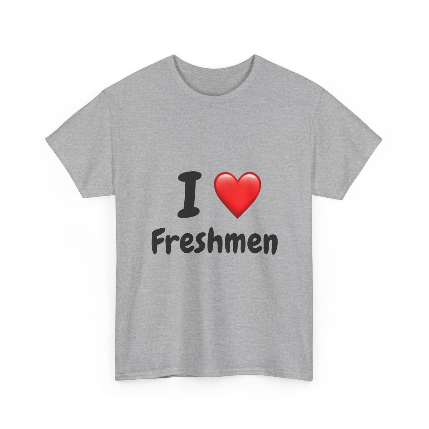 I  Freshmen T-Shirt — College/New Student Welcome Tee