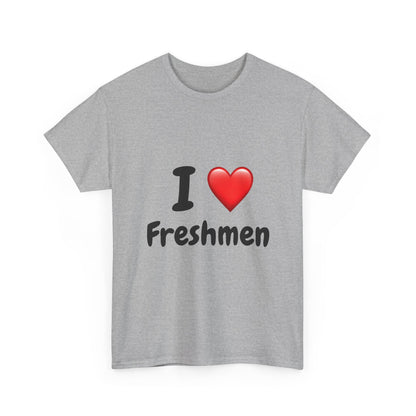 I  Freshmen T-Shirt — College/New Student Welcome Tee