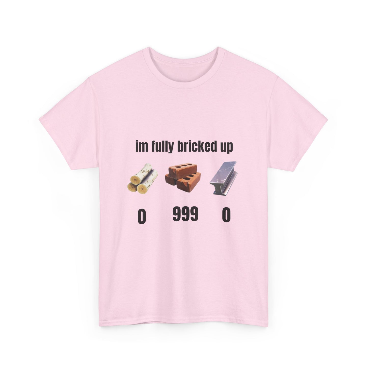 Brick Gamer Tee - "I'm Fully Bricked Up" Funny Building Blocks T-Shirt