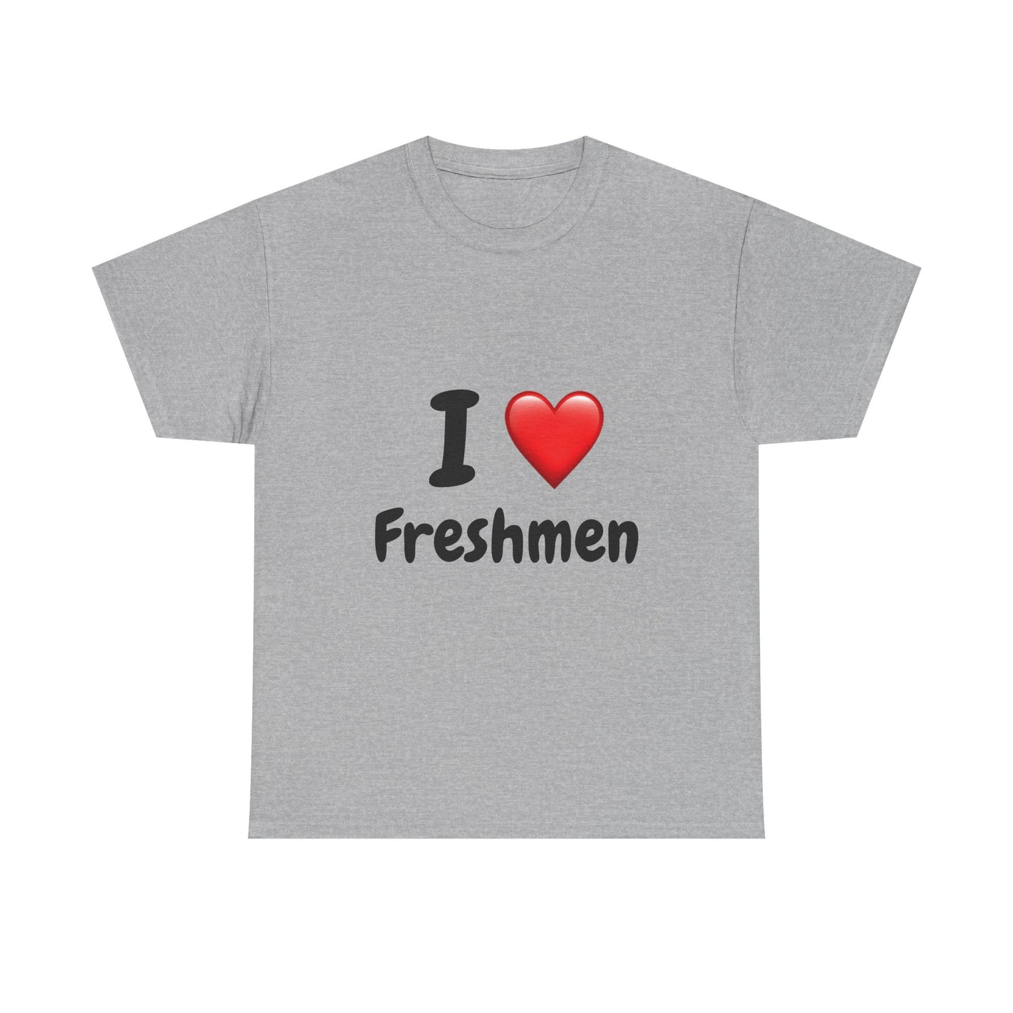 I  Freshmen T-Shirt — College/New Student Welcome Tee